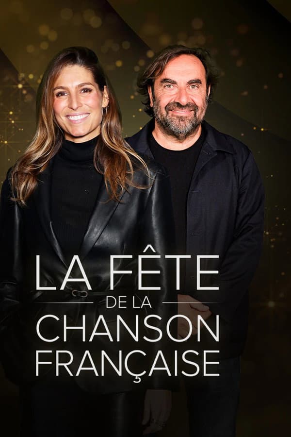La fête de la chanson française - 20 ans d'émotions