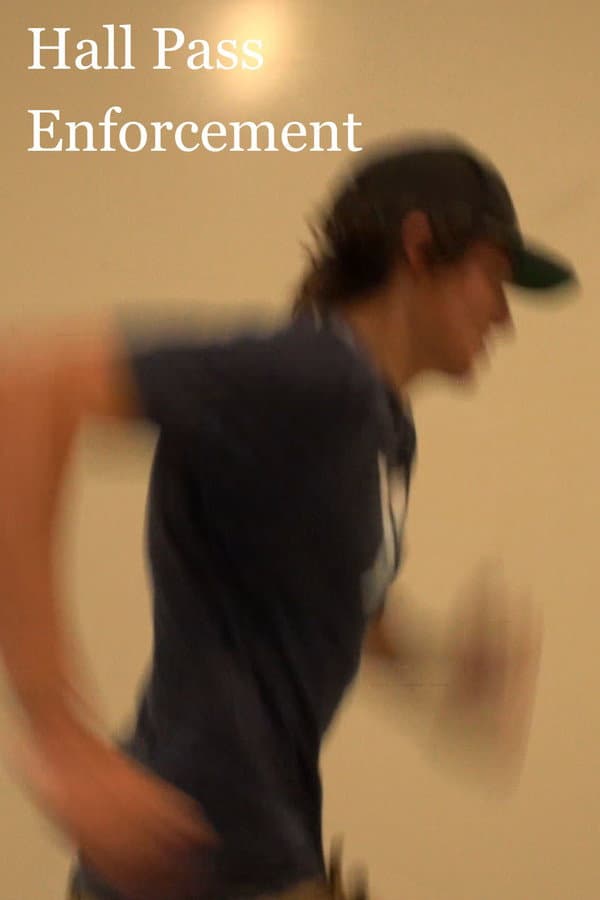 Hall Pass Enforcement