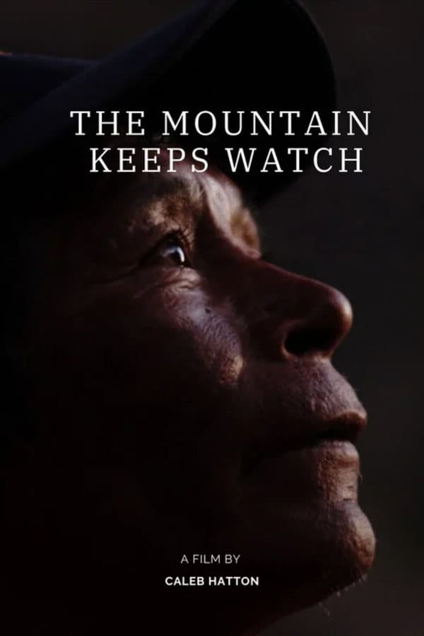 The Mountain Keeps Watch