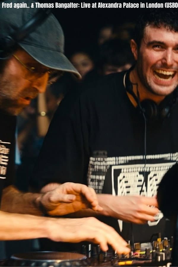 Fred again.. & Thomas Bangalter: Live at Alexandra Palace in London (USB002)