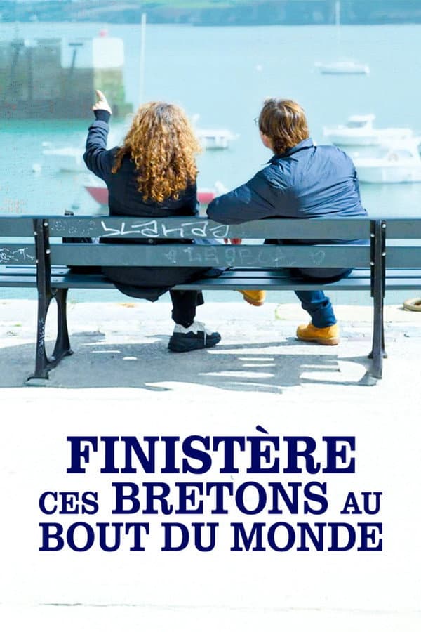 Finistère, ces Bretons du bout du monde