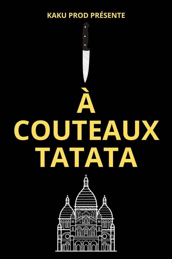 À COUTEAUX TATATA