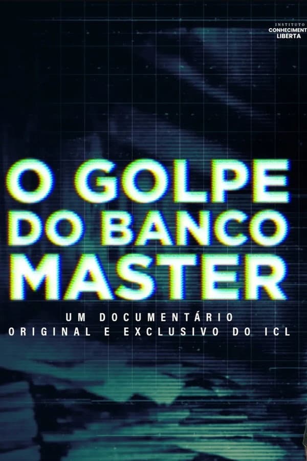 O Golpe do Banco Master