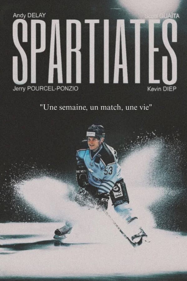 SPARTIATES - Une semaine, un match, une vie